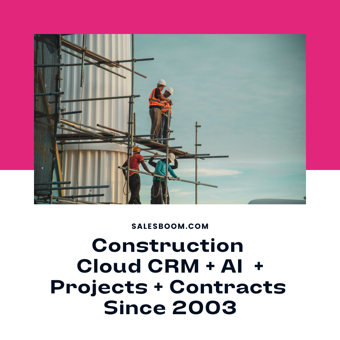 Construction Cloud Crm Ai Projects Contracts Since 2003 Salesboom