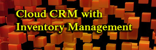 Cloud CRM with Inventory Management